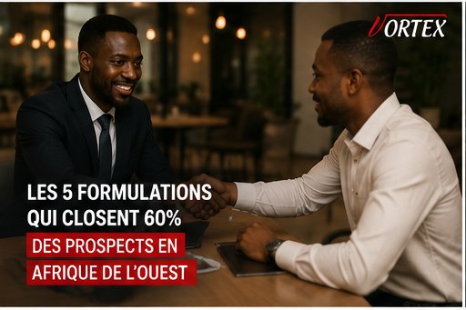 5 formulations closing 60 pourcent prospects vente PME Afrique Ouest Bénin